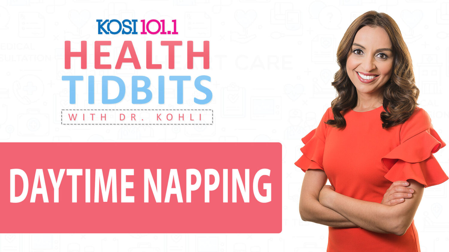 Health Tidbits with Dr. Kohli...