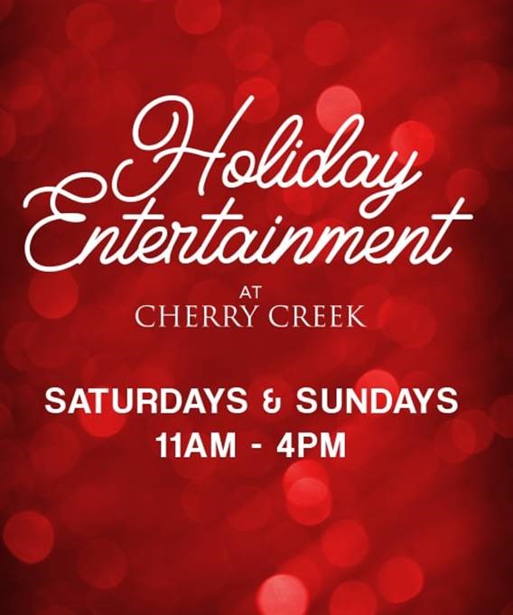 Holiday Entertainment at Cherry Creek