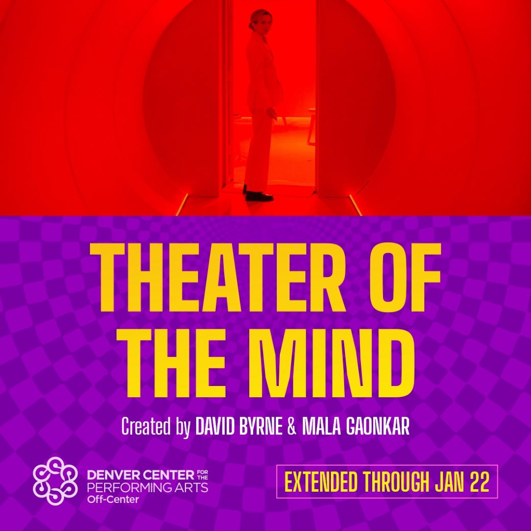 Theater of the Mind - Created by David Byrne & Mala Gaonkar | Extended through Jan 22