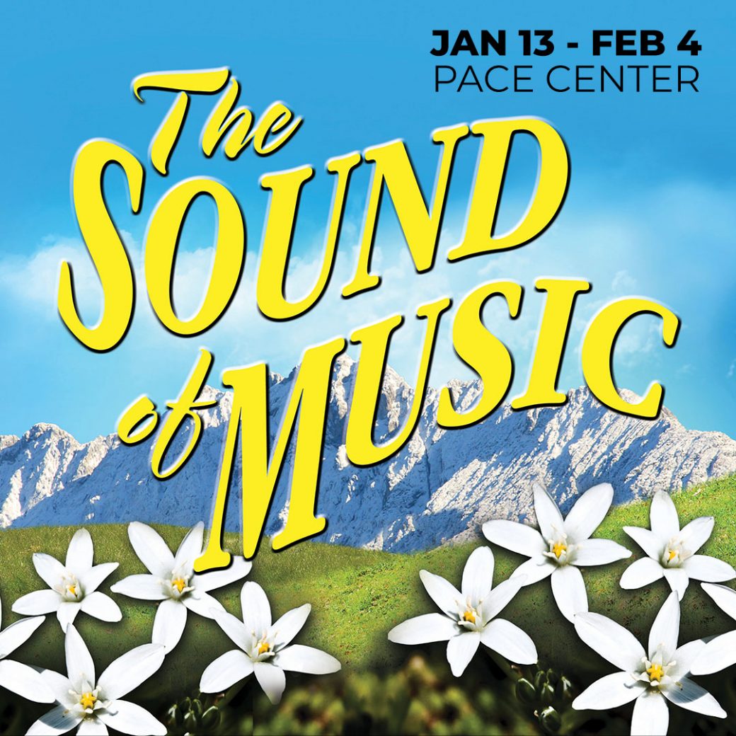 The sound of Music | Jan 13 - Feb 4 PACE Center
