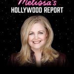 Melissa's Hollywood Report
